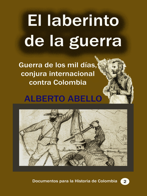 Title details for El Laberinto de la guerra by Alberto Abello - Available